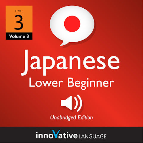 [Audiobook] Learn Japanese - Level 3: Lower Beginner Japanese, Volume 1